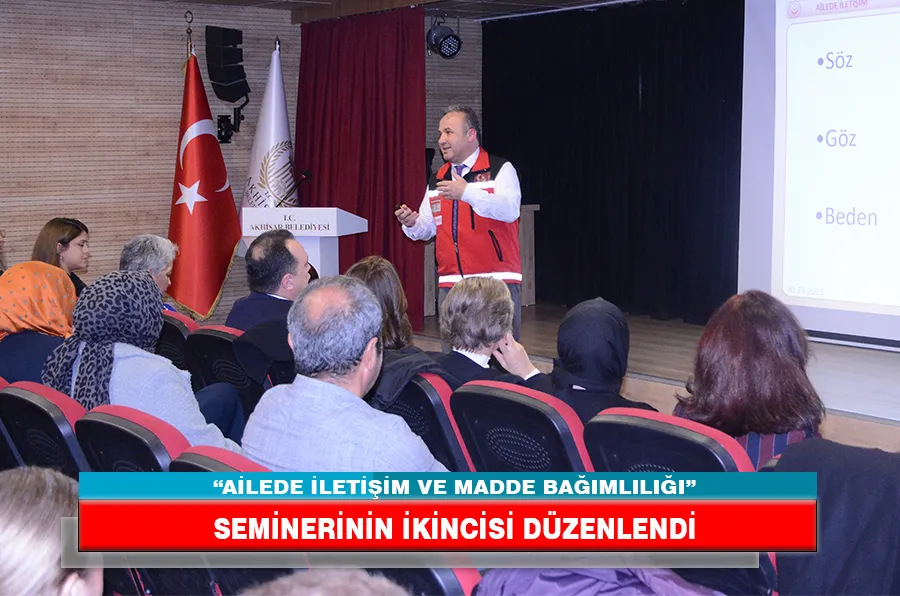 “AİLEDE İLETİŞİM VE MADDE BAĞIMLILIĞI” SEMİNERİ DÜZENLENDİ