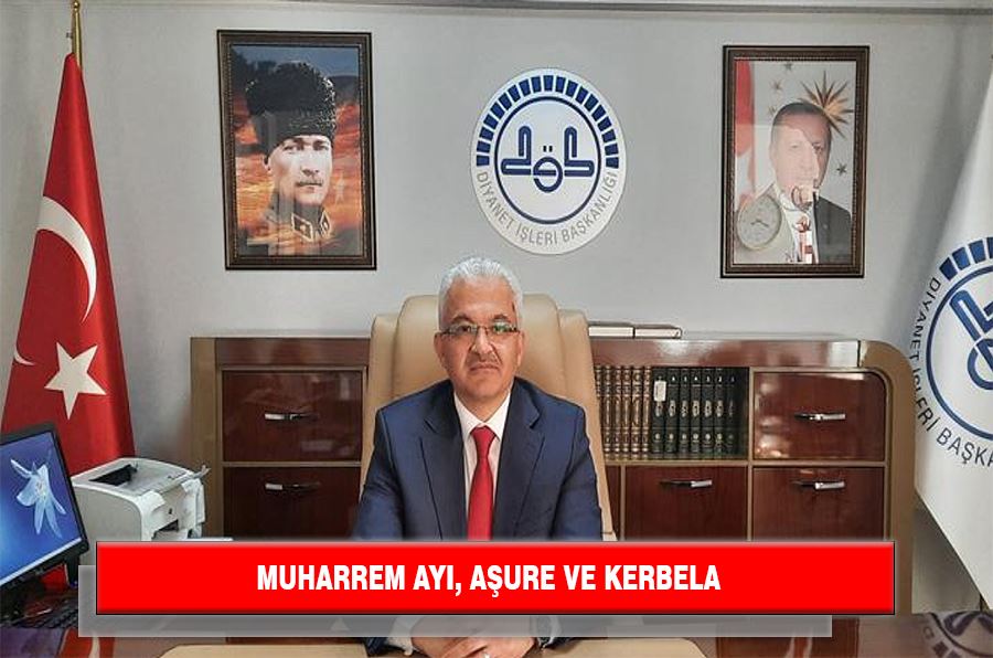MUHARREM AYI, AŞURE VE KERBELA