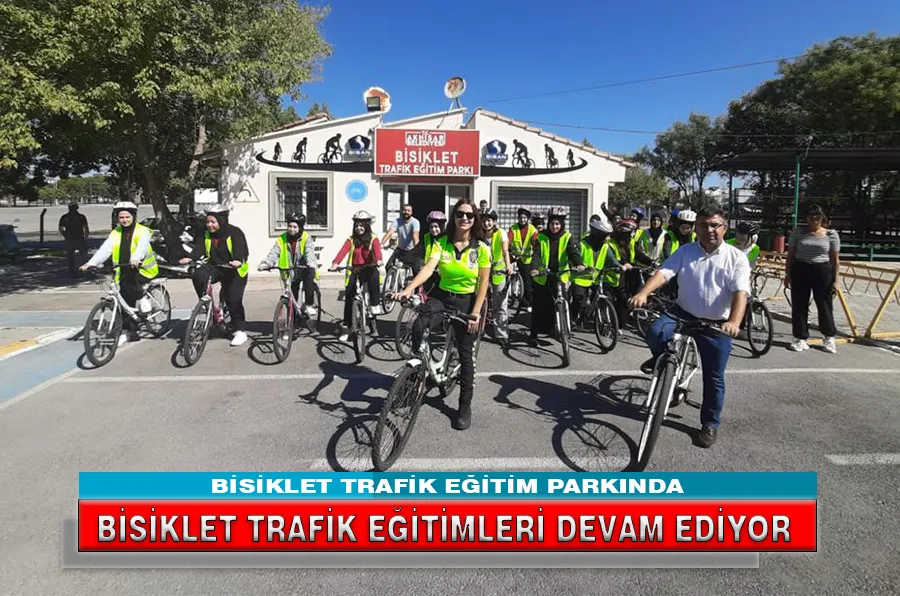 BİSİKLET TRAFİK EĞİTİMLERİ DEVAM EDİYOR