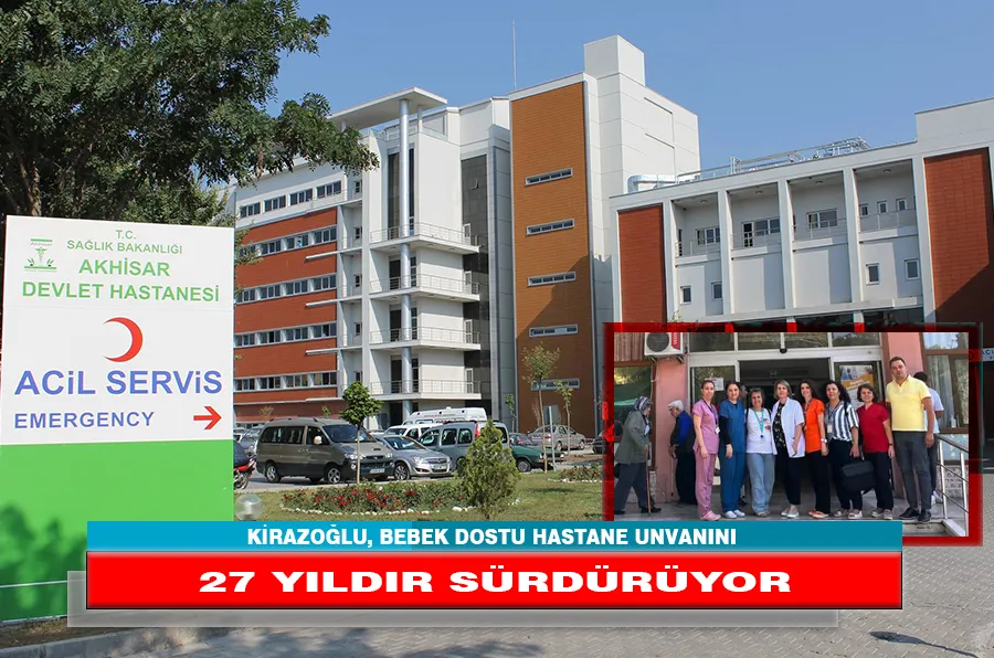 KİRAZOĞLU, BEBEK DOSTU HASTANE UNVANINI 27 YILDIR SÜRDÜRÜYOR