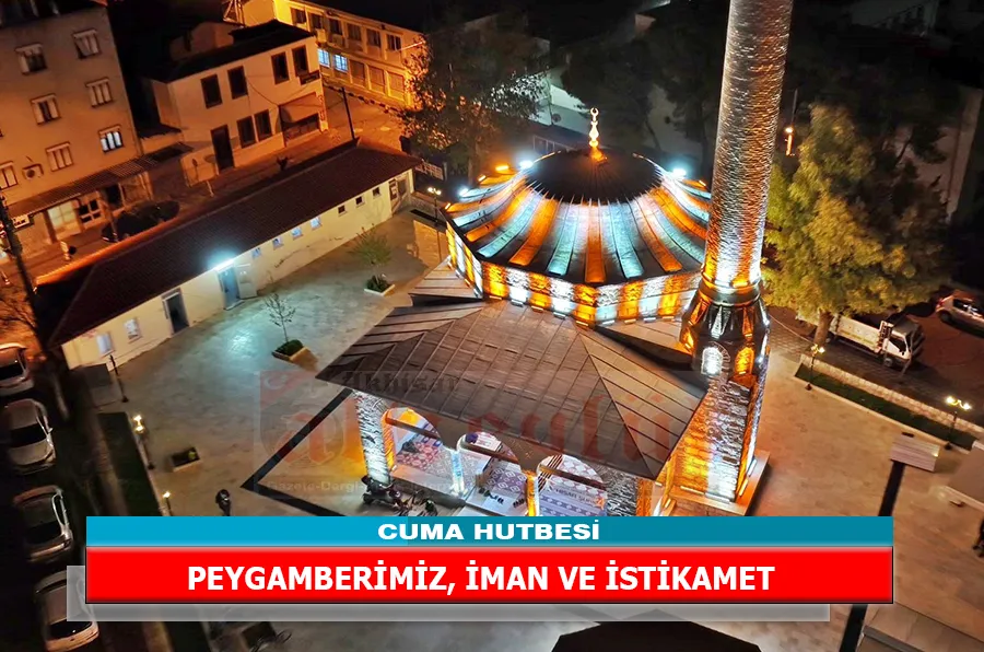 PEYGAMBERİMİZ, İMAN VE İSTİKAMET