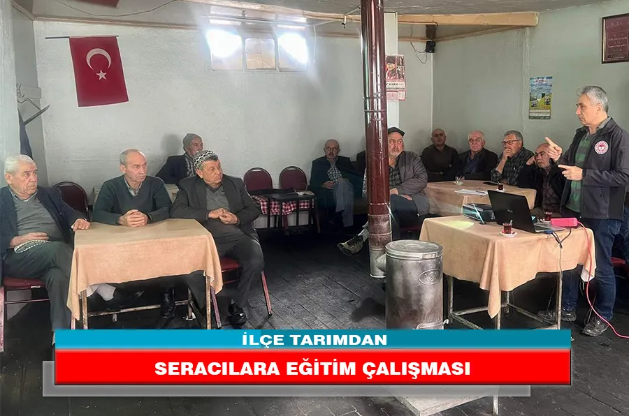 İLÇE TARIMDAN SERACILARA EĞİTİM ÇALIŞMASI