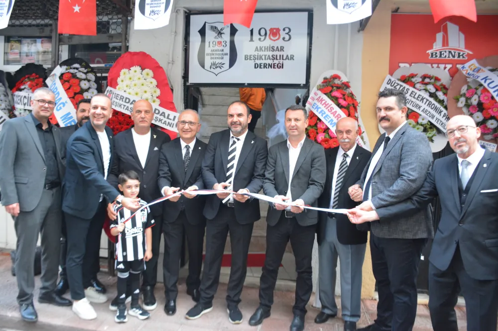 AKHİSAR’DA 1903 AKHİSAR BEŞİKTAŞLILAR DERNEĞİ AÇILDI