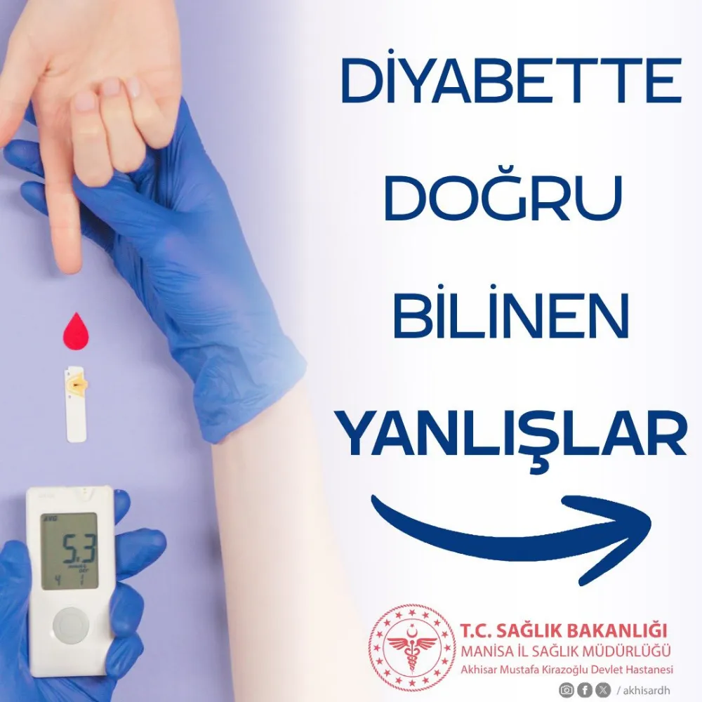 KİRAZOĞLU DEVLET HASTANESİ’NDEN DİYABETLE İLGİLİ DOĞRU BİLİNEN YANLIŞLARA UYARI