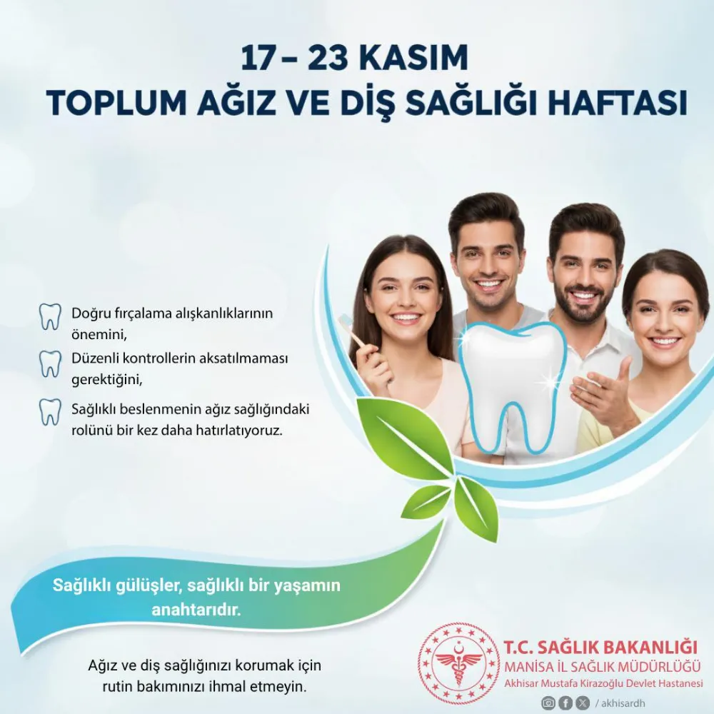 KİRAZOĞLU DEVLET HASTANESİ’NDEN “TOPLUM AĞIZ VE DİŞ SAĞLIĞI HAFTASI” AÇIKLAMASI