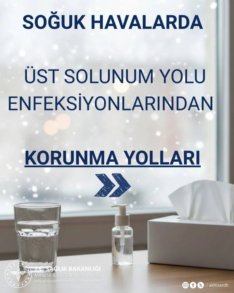 SOĞUK HAVADA ARTAN ÜST SOLUNUM YOLU ENFEKSİYONLARINA KARŞI KORUNMA ÖNERİLERİ