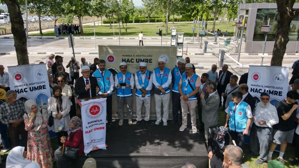 MANİSA’DAN İLK HAC KAFİLESİ DUALARLA UĞURLANDI